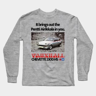 VAUXHALL CHEVETTE 2300 HS - advert Long Sleeve T-Shirt